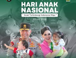 Hari Anak Nasional, Kapolda dan Ketua PD Bhayangkari Sulbar Turut Ucapkan Selamat, Anak Terlindungi, Indonesia Maju