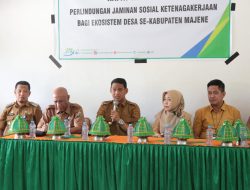 Pemkab Majene Perkuat Implementasi Perlindungan Sosial Ketenagakerjaan bagi Ekosistem Desa